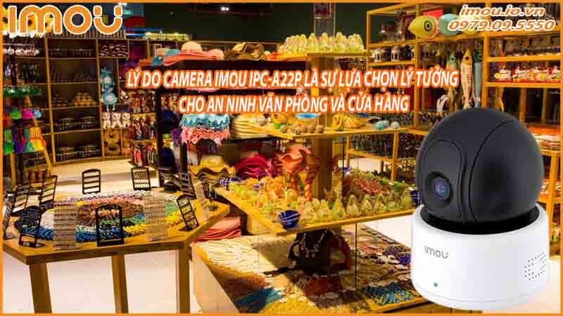 camera-imou-ipc-a22p-ket-noi-an-ninh-khong-gian-doan-cho-cua-hang-va-van-phong-hien-dai-1