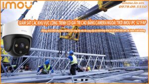 giam-sat-cac-khu-vuc-cong-trinh-co-gia-tri-cao-bang-camera-ngoai-troi-imou-ipc-s21fap-0