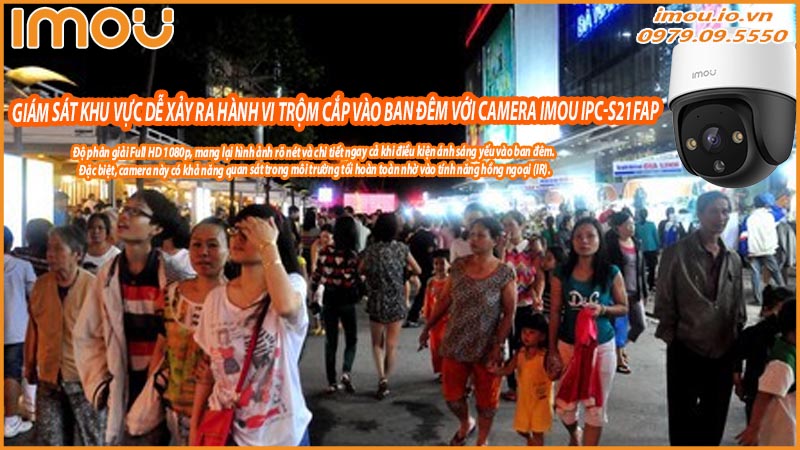 giam-sat-cac-khu-vuc-de-xay-ra-hanh-vi-trom-cap-vao-ban-dem-voi-camera-imou-ipc-s21fap-0