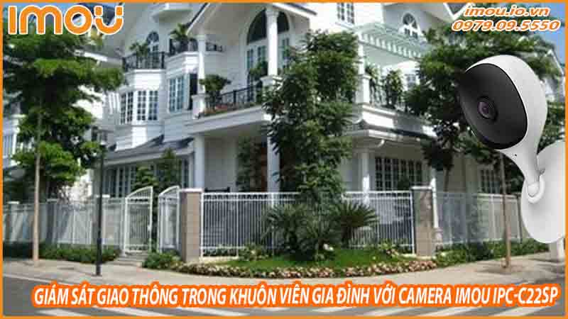 giam-sat-giao-thong-trong-khuon-vien-gia-dinh-voi-camera-imou-ipc-c22sp-0
