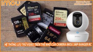 he-thong-luu-tru-video-cua-camera-imou-3mp-ranger-rc-va-cach-toi-uu-hoa-1
