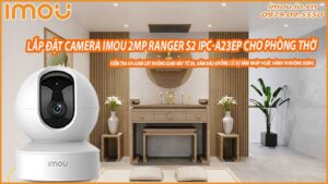 lap-dat-camera-imou-2mp-ranger-s2-ipc-a23ep-de-giam-sat-phong-tho-trong-gia-dinh-0