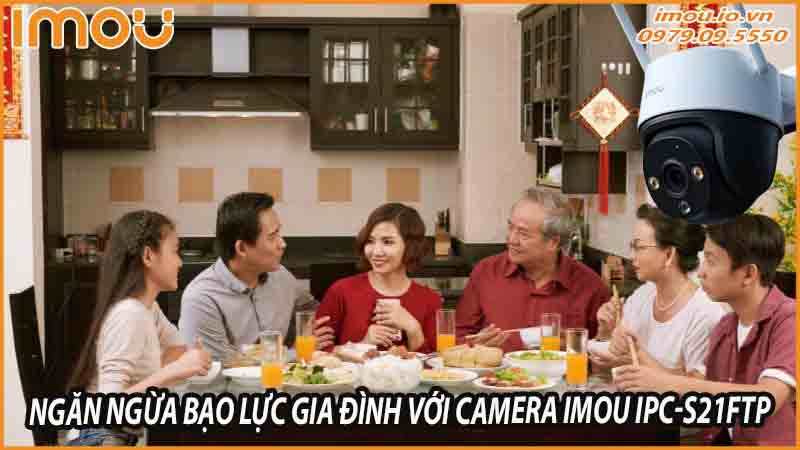 ngan-ngua-bao-luc-gia-dinh-voi-camera-imou-ipc-s21ftp-0