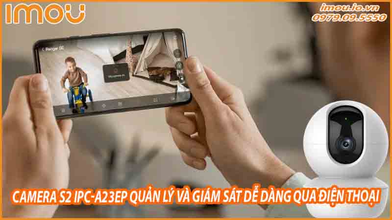 su-dung-camera-imou-2mp-ranger-s2-ipc-a23ep-de-giam-sat-tre-em-1