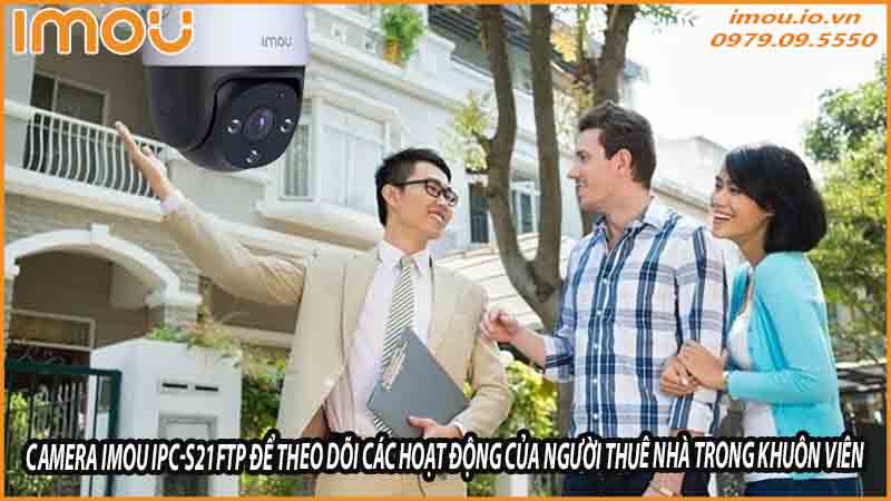 su-dung-camera-imou-ipc-s21ftp-de-theo-doi-cac-hoat-dong-cua-nguoi-thue-nha-trong-khuon-vien-0