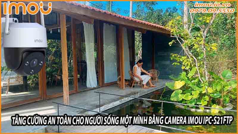 tang-cuong-an-toan-cho-nguoi-song-mot-minh-bang-camera-imou-ipc-s21ftp-0