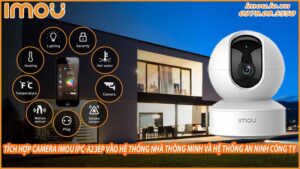 tich-hop-camera-imou-ipc-a23ep-vao-he-thong-nha-thong-minh-va-he-thong-an-ninh-cong-ty-0