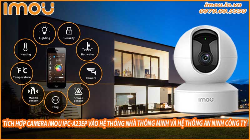 tich-hop-camera-imou-ipc-a23ep-vao-he-thong-nha-thong-minh-va-he-thong-an-ninh-cong-ty-0