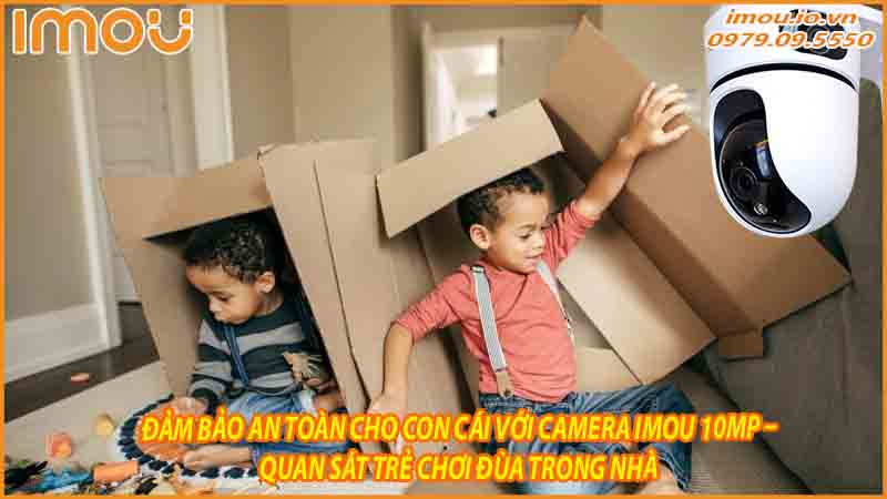 tai-sao-cac-gia-dinh-nen-chon-camera-imou-10mp-ranger-dual-thay-vi-cac-giai-phap-bao-mat-truyen-thong-1