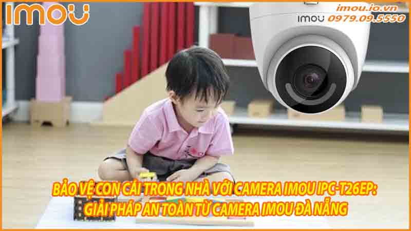 camera-imou-ipc-t26ep-turret-an-ninh-toi-uu-voi-cong-nghe-hinh-anh-0