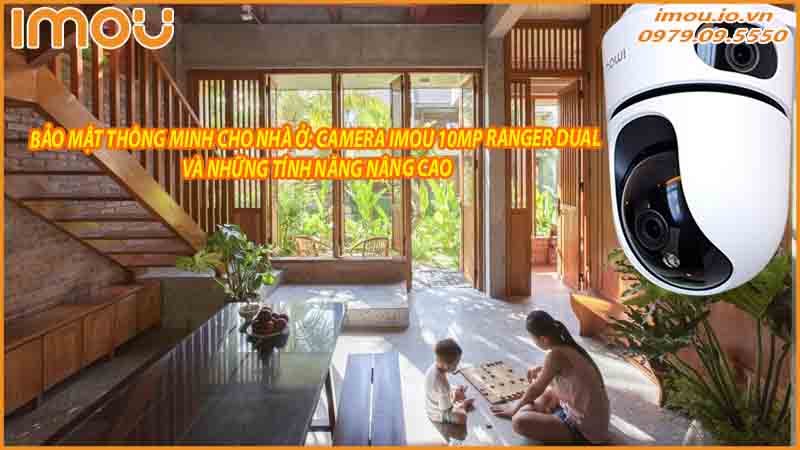 bao-mat-thong-minh-cho-nha-o-camera-imou-10mp-va-nhung-tinh-nang-nang-cao-0