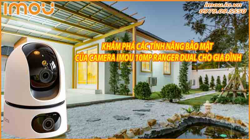 kham-pha-cac-tinh-nang-bao-mat-cua-camera-imou-10mp-cho-gia-dinh-0