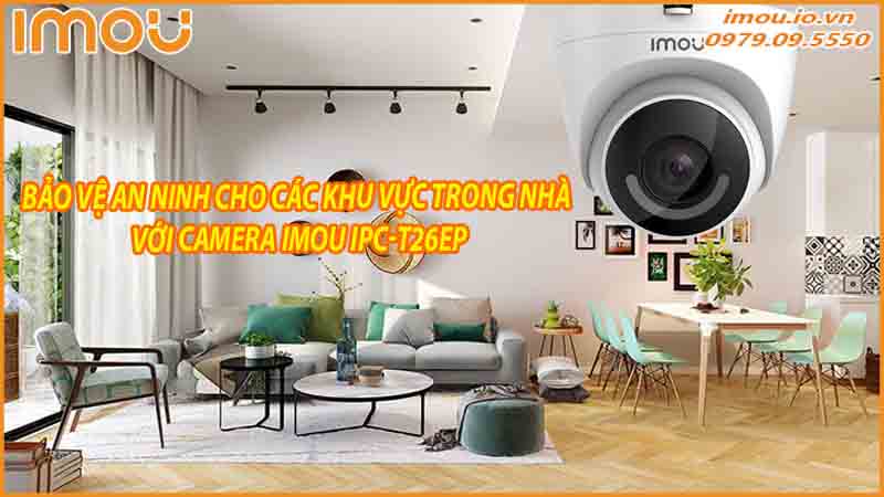 so-sanh-camera-imou-ipc-t26ep-turret-voi-cac-mau-camera-an-ninh-khac-1