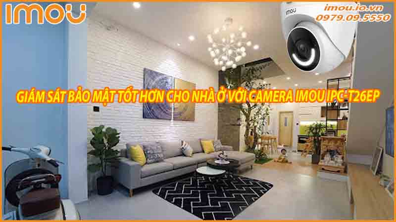 giam-sat-tien-loi-nha-o-voi-camera-imou-ipc-t26ep-2mp-1
