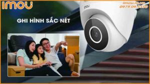 tai-sao-camera-imou-2mp-turret-se-ipc-t22ep-la-su-lua-chon-tot-cho-an-ninh-gia-dinh-0