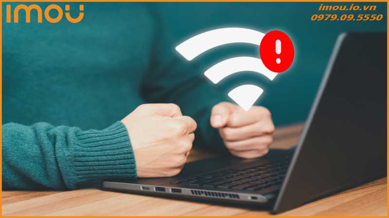 Những sự cố kết nối Wi-Fi thường gặp và cách xử lý khi sử dụng Imou DS21