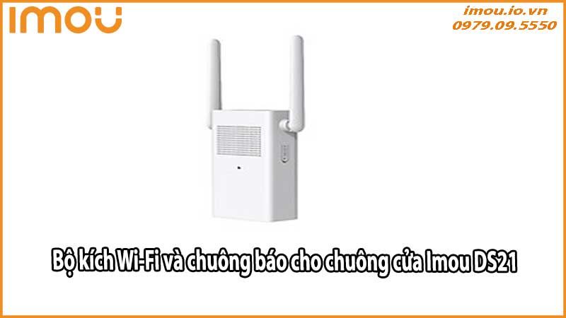 Sự kết hợp hoàn hảo giữa chuông cửa Imou DS21 và Bộ kích Wi-Fi cho mọi ngôi nhà
