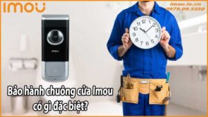 Bảo hành chuông cửa Imou có gì đặc biệt?