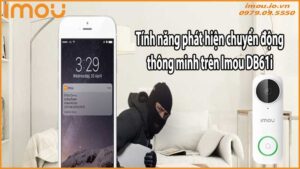 Tính năng phát hiện chuyển động thông minh trên Imou DB61i