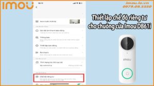 Thiết lập chế độ riêng tư cho chuông cửa Imou DB61i