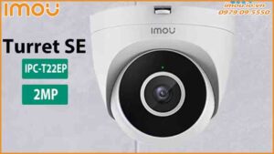 camera-imou-2mp-turret-se-ipc-t22ep-tang-cuong-bao-ve-con-nguoi-va-tai-san-cung-cong-nghe-moi-0