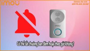 Có thể tắt chuông ban đêm hoặc theo giờ không?