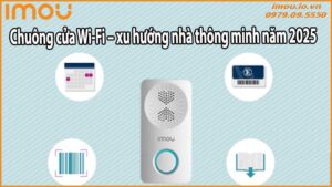 Chuông cửa Wi-Fi – xu hướng nhà thông minh năm 2025