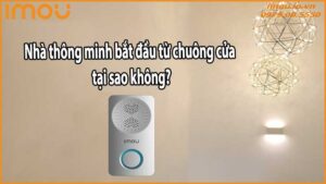 Nhà thông minh bắt đầu từ chuông cửa – tại sao không?