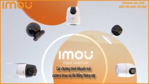 cac-chuong-trinh-khuyen-mai-camera-imou-tai-da-nang-thang-nay-0