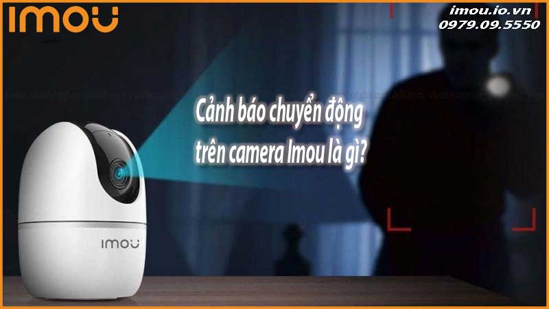 cach-cai-dat-canh-bao-chuyen-dong-tren-camera-imou-1