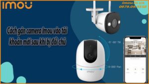 cach-gan-camera-imou-vao-tai-khoan-moi-sau-khi-bi-doi-chu-0