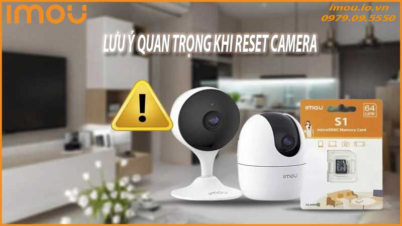 cach-reset-camera-imou-ve-mac-dinh-dung-ky-thuat-2