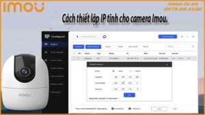 cach-thiet-lap-ip-tinh-cho-camera-imou-0