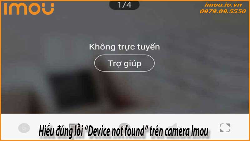 camera-imou-bao-device-not-found-cach-khac-phuc-hieu-qua-1