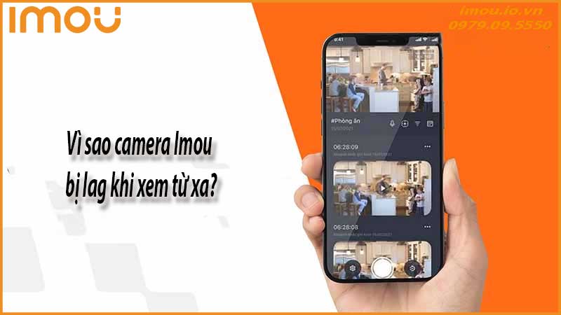 camera-imou-bi-giat-lag-khi-xem-tu-xa-cach-xu-ly-nhanh-1