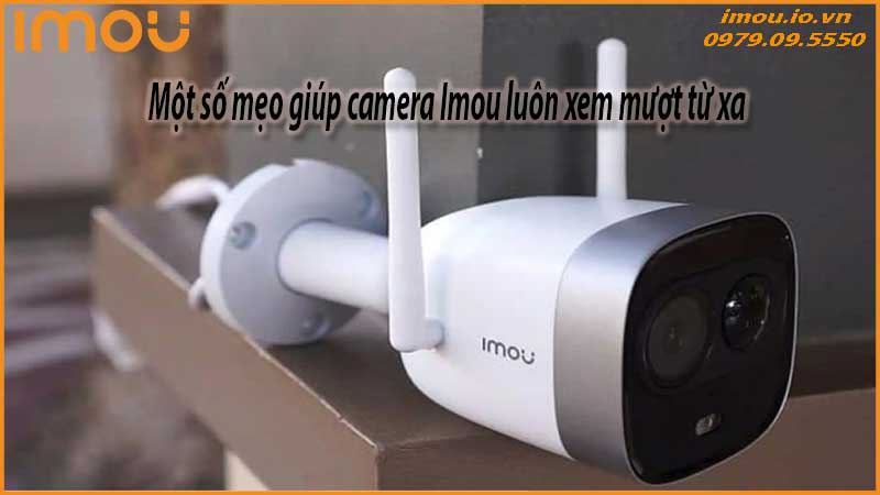 camera-imou-bi-giat-lag-khi-xem-tu-xa-cach-xu-ly-nhanh-2