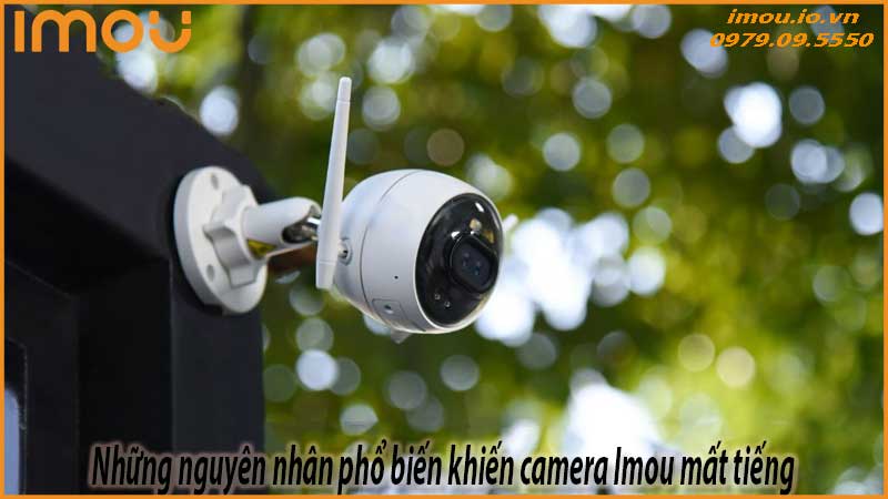 camera-imou-bi-mat-tieng-sua-nhu-the-nao-cho-dung-cach-1