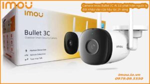 camera-imou-bullet-3c-ai-3-0-phat-hien-nguoi-la-dot-nhap-vao-cua-hau-luc-2h-sang-0