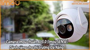 camera-imou-chuan-ai-3-0-imou-sense-danh-rieng-cho-thi-truong-da-nang