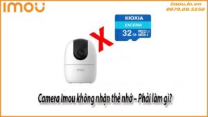 camera-imou-khong-nhan-the-nho-phai-lam-gi-0