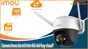 camera-imou-luu-tru-tren-the-nho-hay-cloud-0