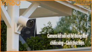 camera-ket-noi-voi-he-thong-den-chieu-sang-cach-thuc-hien-0
