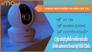 cap-nhat-phan-mem-va-cau-hinh-camera-imou-tai-hai-chau-0
