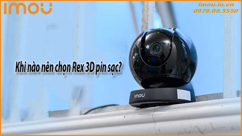 danh-gia-camera-pin-sac-imou-rex-3d-2