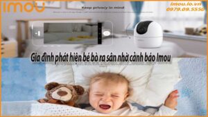 gia-dinh-phat-hien-be-bo-ra-san-nho-canh-bao-imou-0