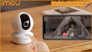 huong-dan-dung-che-do-chi-canh-bao-nguoi-cua-imou-rc-3-0-de-giam-bao-dong-gia-0