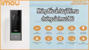 Những điều cần lưu ý khi mua chuông cửa Imou DB60