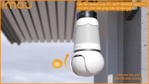 lap-dat-camera-imou-ipc-s6dp-5m0web-ngoai-troi-cho-nha-pho-giai-phap-bao-ve-hieu-qua-0