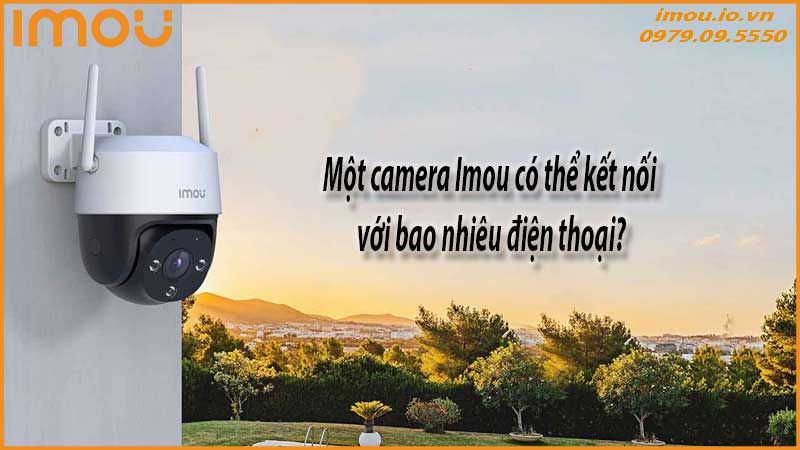 moi-camera-co-the-ket-noi-voi-bao-nhieu-dien-thoai-1