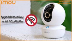 nguyen-nhan-camera-khong-len-hinh-va-cach-khac-phuc-0